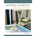 Model Making: Material and Methods